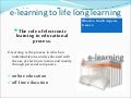 E learning to life long learning