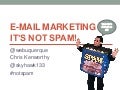 E-Mail Marketing - It&rsquo;s Not Spam