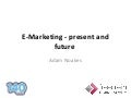 E-Marketing and Social Media