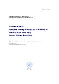 E-Procurement: Towards Transparency and Efficiency in Public Service Delivery - Report of the Expert Group Meeting