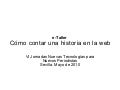 E taller: Cómo contar una historia en la web
