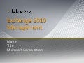 Microsoft India – Unified Communications Exchange 2010 Management Presentation