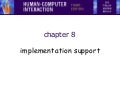 HCI 3e - Ch 8:  Implementation support