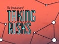 Taking Risks