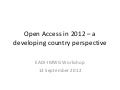Open Access in 2012 – a developing country perspective
