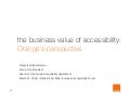 Business Value of Accessibility: Orange&rsquo;s Perspective