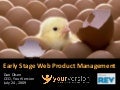 Early Stage Web Product Management by Dan Olsen