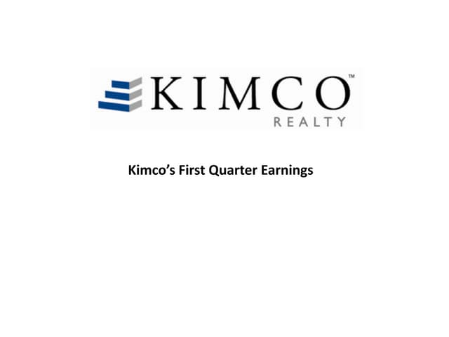 Kimco 1st Quarter 2013 Earnings Call