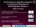 Evolutionary Algorithms for Self-Organising Systems