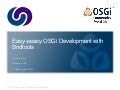 Easy-peasy OSGi Development with Bndtools - Neil Bartlett
