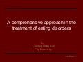 Eating Disorders:  A Comprehensive Approach