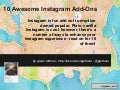 10 Awesome Ways To Enhance Your Instagram Experience