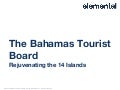 Elemental Bahamas Tourist Board case study