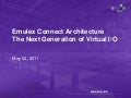 Emulex Connect Architecture:The Next Generation of Virtual I/O