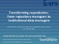 Transforming repositories: from repository managers to institutional data managers 