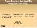 Open Courses: The Next Big Thing in E-Learning?