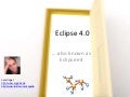 Eclipse e4 on Java Forum Stuttgart 2010