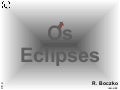 Eclipses