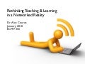 Rethinking Teaching & Learning in a Networked Reality