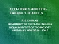 Eco fibres and eco friendly textiles 1