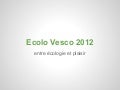 Ecolo vesco 2012