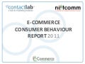 Ecommerce consumer behaviour report 2011