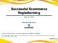 Successful Ecommerce Replatforming (Webinar)