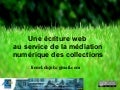 Ecriture web au service de la médiation numérique