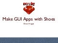 Make GUI Apps with Shoes