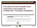 Extraction of Socio-Semantic Data from Chat Conversations in Collaborative Learning Communities