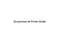 Ecuaciones De Primer Grado