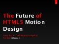 The Future of HTML Motion Design