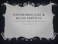 Edinburgh Jazz & Blues Festival