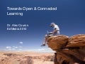 Towards Open & Connected Learning