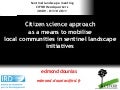Citizen science approach as a means to mobilise local communities in sentinel landscape initiatives