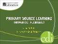 Primary Source Learning Through Digital Libraries
