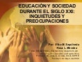 Educación y sociedad durante el siglo XXI - primera parte