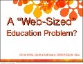 A web sized education problem?