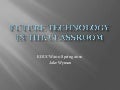 Future Technology In The Classroom