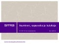 Eeva Hellström 13082011: Asuminen, vapaa-aika ja kuluttaja