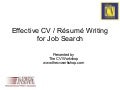 Effective CV / Resume Writing 