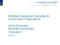 Effective Employment Branding for Conservative Organizations - Jenny DeVaughn - recruitDC 2013