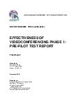 EFFECTIVENESS OF VIDEOCONFERENCING PHASE 1: PRE-PILOT TEST REPORT
