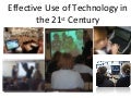 Effective use of technology 