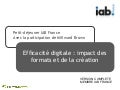 Efficacité digitale : impacts des formats et des création - IAB France - Millward Brown - Novembre 2010