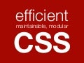 Efficient, maintainable CSS