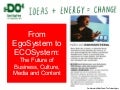 Egosystem to Ecosystem: Gerd Leonhard at DoLectures 2010