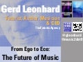 From Ego to Eco: the future of the music business (Futurist, Author and Keynote Speaker Gerd Leonhard)