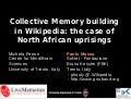 Collective Memory building in Wikipedia: the case of North African uprisings
