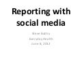 Reporting with social media 